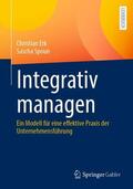 Spoun / Erk |  Integrativ managen | Buch |  Sack Fachmedien