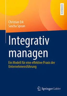 Erk / Spoun | Integrativ managen | E-Book | www.sack.de