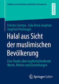 Senitza / Jungmair / Pöchtrager |  Halal aus Sicht der muslimischen Bevölkerung | eBook | Sack Fachmedien