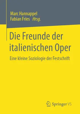 Hannappel / Fries |  Die Freunde der italienischen Oper | Buch |  Sack Fachmedien