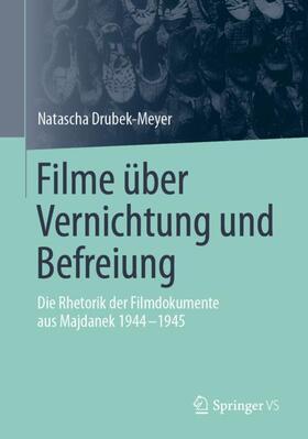 Drubek-Meyer | Filme über Vernichtung und Befreiung | Buch | 978-3-658-30530-7 | sack.de