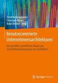 Karagiannis / Helmes / Moser |  Benutzerzentrierte Unternehmensarchitekturen | Buch |  Sack Fachmedien