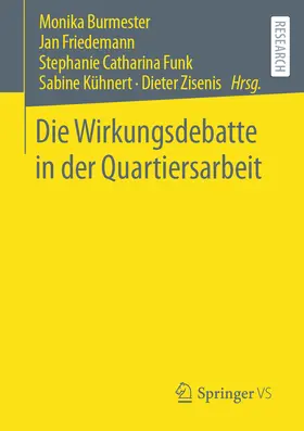 Burmester / Friedemann / Funk | Die Wirkungsdebatte in der Quartiersarbeit | E-Book | sack.de