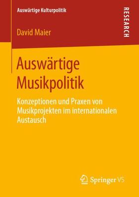 Maier |  Auswärtige Musikpolitik | Buch |  Sack Fachmedien