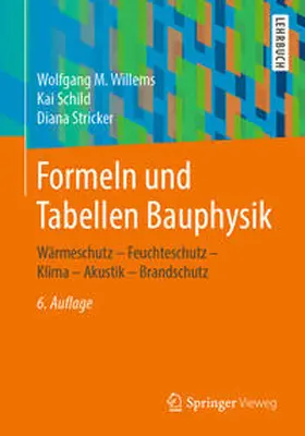 Willems / Schild / Stricker |  Formeln und Tabellen Bauphysik | eBook | Sack Fachmedien