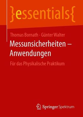 Walter / Bornath | Messunsicherheiten ¿ Anwendungen | Buch | 978-3-658-30564-2 | sack.de