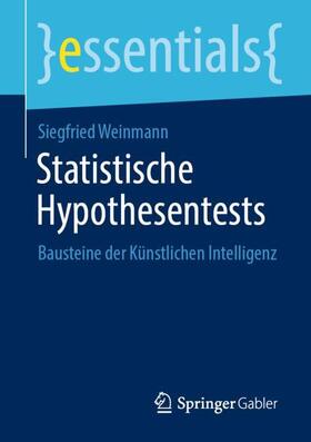 Weinmann | Statistische Hypothesentests | Buch | 978-3-658-30590-1 | sack.de