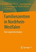 Stöbe-Blossey / Hagemann / Nieding |  Familienzentren in Nordrhein-Westfalen | Buch |  Sack Fachmedien