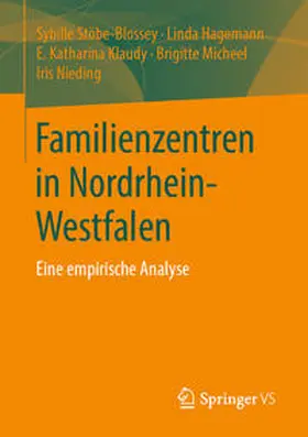 Stöbe-Blossey / Hagemann / Klaudy |  Familienzentren in Nordrhein-Westfalen | eBook | Sack Fachmedien