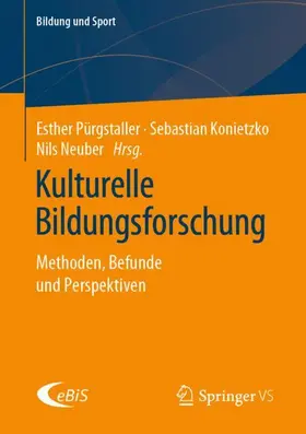 Pürgstaller / Neuber / Konietzko |  Kulturelle Bildungsforschung | Buch |  Sack Fachmedien