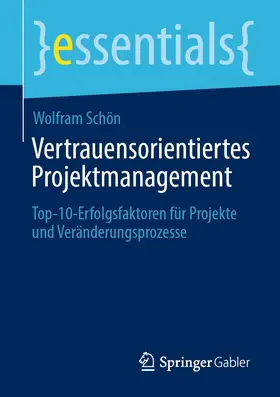 Schön | Vertrauensorientiertes Projektmanagement | E-Book | www.sack.de