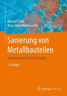 Stahr / Radermacher | Sanierung von Metallbauteilen | Buch | 978-3-658-30624-3 | sack.de