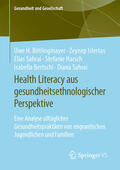 Bittlingmayer / Islertas / Sahrai |  Health Literacy aus gesundheitsethnologischer Perspektive | eBook | Sack Fachmedien