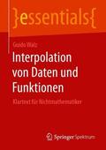 Walz |  Interpolation von Daten und Funktionen | Buch |  Sack Fachmedien