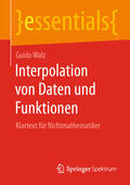 Walz |  Interpolation von Daten und Funktionen | eBook | Sack Fachmedien