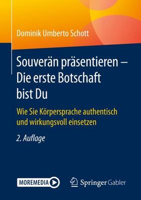 Schott | Souverän präsentieren - Die erste Botschaft bist Du | Buch | 978-3-658-30659-5 | sack.de