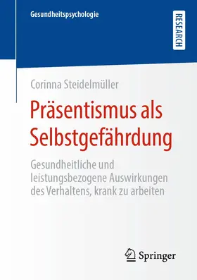 Steidelmüller |  Präsentismus als Selbstgefährdung | Buch |  Sack Fachmedien