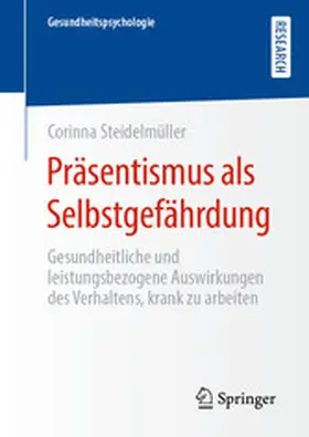 Steidelmüller | Präsentismus als Selbstgefährdung | E-Book | www.sack.de