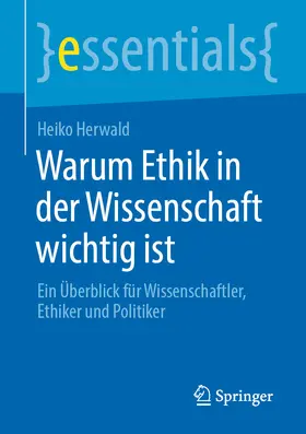 Herwald | Warum Ethik in der Wissenschaft wichtig ist | E-Book | www.sack.de