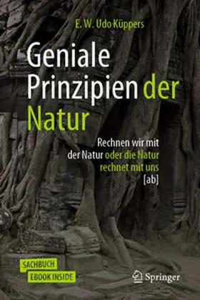 Küppers |  Geniale Prinzipien der Natur | eBook | Sack Fachmedien