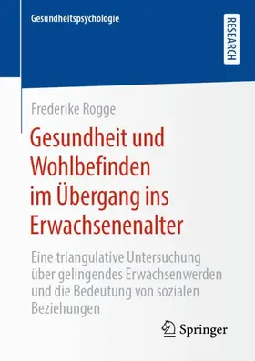 Rogge |  Gesundheit und Wohlbefinden im Übergang ins Erwachsenenalter | Buch |  Sack Fachmedien