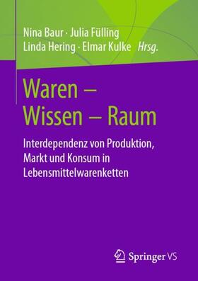 Baur / Kulke / Hering |  Waren ¿ Wissen ¿ Raum | Buch |  Sack Fachmedien