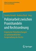 Ruch / Hunold |  Polizeiarbeit zwischen Praxishandeln und Rechtsordnung | Buch |  Sack Fachmedien