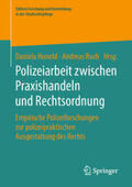 Hunold / Ruch |  Polizeiarbeit zwischen Praxishandeln und Rechtsordnung | eBook | Sack Fachmedien