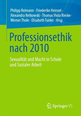 Reimann / Heinzel / Retkowski | Professionsethik nach 2010 | Buch | 978-3-658-30771-4 | sack.de