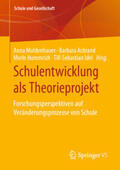 Moldenhauer / Asbrand / Hummrich |  Schulentwicklung als Theorieprojekt | eBook | Sack Fachmedien