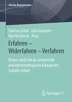 Schär / Ganterer / Grosse |  Erfahren – Widerfahren – Verfahren | eBook | Sack Fachmedien