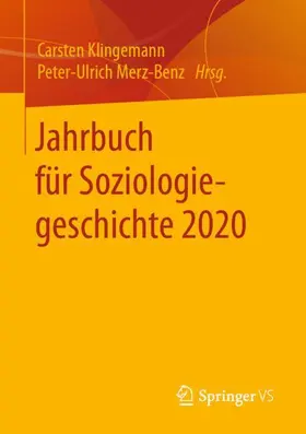 Merz-Benz / Klingemann |  Jahrbuch für Soziologiegeschichte 2020 | Buch |  Sack Fachmedien