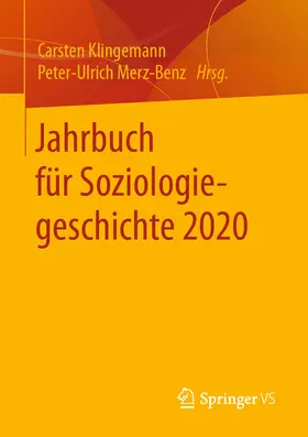 Klingemann / Merz-Benz |  Jahrbuch für Soziologiegeschichte 2020 | eBook | Sack Fachmedien