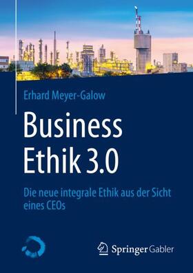 Meyer-Galow | Business Ethik 3.0 | Buch | sack.de