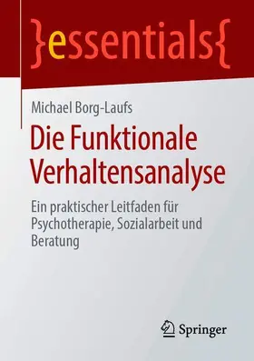 Borg-Laufs |  Die Funktionale Verhaltensanalyse | Buch |  Sack Fachmedien