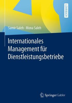Saleh | Internationales Management für Dienstleistungsbetriebe | Buch | 978-3-658-30813-1 | sack.de