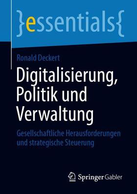 Deckert | Digitalisierung, Politik und Verwaltung | Buch | 978-3-658-30817-9 | sack.de