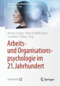 Bajwa / Langer / König |  Arbeits- und Organisationspsychologie im 21. Jahrhundert | Buch |  Sack Fachmedien