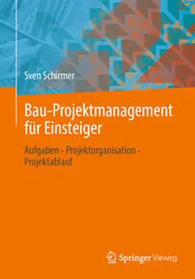 Schirmer | Bau-Projektmanagement für Einsteiger | E-Book | www.sack.de