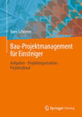 Schirmer |  Bau-Projektmanagement für Einsteiger | eBook | Sack Fachmedien