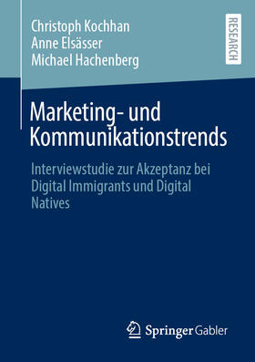 Kochhan / Elsässer / Hachenberg | Marketing- und Kommunikationstrends | E-Book | sack.de