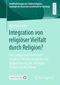 Friedrichs |  Integration von religiöser Vielfalt durch Religion? | Buch |  Sack Fachmedien