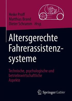 Proff / Schramm / Brand | Altersgerechte Fahrerassistenzsysteme | Buch | 978-3-658-30870-4 | sack.de