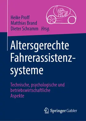 Proff / Brand / Schramm |  Altersgerechte Fahrerassistenzsysteme | eBook | Sack Fachmedien
