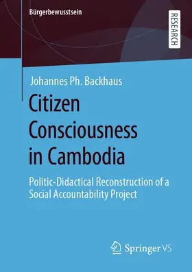Backhaus | Citizen Consciousness in Cambodia | Buch | 978-3-658-30878-0 | sack.de