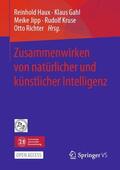 Haux / Gahl / Richter |  Zusammenwirken von natürlicher und künstlicher Intelligenz | Buch |  Sack Fachmedien