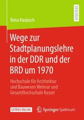 Hadasch |  Wege zur Stadtplanungslehre in der DDR und der BRD um 1970 | eBook | Sack Fachmedien