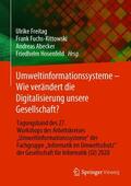 Freitag / Fuchs-Kittowski / Abecker |  Umweltinformationssysteme – Wie verändert die Digitalisierung unsere Gesellschaft? | eBook | Sack Fachmedien