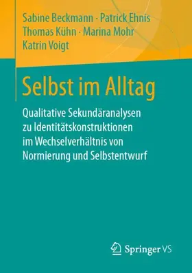 Beckmann / Ehnis / Voigt |  Selbst im Alltag | Buch |  Sack Fachmedien