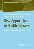 Saboga-Nunes / Sahrai / Bittlingmayer |  New Approaches to Health Literacy | Buch |  Sack Fachmedien